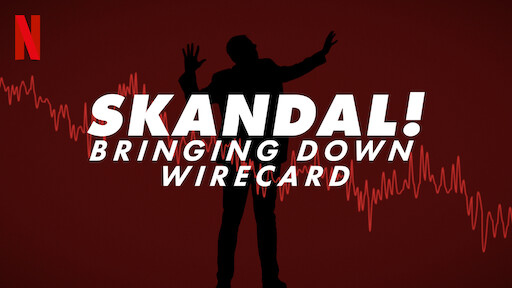 Skandal! Bringing Down Wirecard
